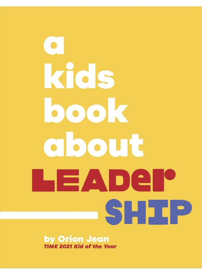A Kids Book About Leadership